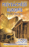Kniha: Nejvzácnější rukopis (David Gibbins). Metafora, 2009 Kniha: Nejvzácnější rukopis (David Gibbins). Metafora, 2009