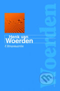 Kniha: Ultramarín (Henk van Woerden). Mladá fronta, 2009 Kniha: Ultramarín (Henk van Woerden). Mladá fronta, 2009