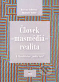 Kniha: Človek - másmédiá - realita (Božena Seilerová a Vladimír Seiler). IRIS, 2008 Kniha: Človek - másmédiá - realita (Božena Seilerová a Vladimír Seiler). IRIS, 2008