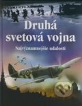 Kniha: Druhá svetová vojna (Paul Dowswell), 2009 Kniha: Druhá svetová vojna (Paul Dowswell), 2009