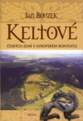 Kniha: Keltové českých zemí v evropském kontextu (Jan Bouzek), 2009 Kniha: Keltové českých zemí v evropském kontextu (Jan Bouzek), 2009