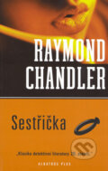 Kniha: Sestřička (Raymond Chandler). Albatros CZ, 2006 Kniha: Sestřička (Raymond Chandler). Albatros CZ, 2006