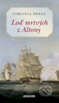 Kniha: Loď mrtvých z Altony (Virginia Doyle). Moba, 2009 Kniha: Loď mrtvých z Altony (Virginia Doyle). Moba, 2009