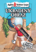 Kniha: Ukradený obraz (Gerit Kopietzová a Jörg Sommer). Nakladatelství Fragment Kniha: Ukradený obraz (Gerit Kopietzová a Jörg Sommer). Nakladatelství Fragment