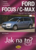 Kniha: Ford Focus/C-Max (Focus od 11/04, C-Max od 5/03) (Hans-Rüdiger Etzold). Kopp, 2009 Kniha: Ford Focus/C-Max (Focus od 11/04, C-Max od 5/03) (Hans-Rüdiger Etzold). Kopp, 2009