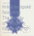 Kniha: Krása evropské faleristiky / The Beauty of European Faleristics (Naše vojsko CZ). Naše vojsko CZ, 2009 Kniha: Krása evropské faleristiky / The Beauty of European Faleristics (Naše vojsko CZ). Naše vojsko CZ, 2009