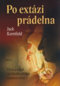 Kniha: Po extázi prádelna (Jack Kornfield). Eminent, 2005 Kniha: Po extázi prádelna (Jack Kornfield). Eminent, 2005