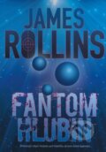 Kniha: Fantom hlubin (James Rollins). BB/art, 2009 Kniha: Fantom hlubin (James Rollins). BB/art, 2009
