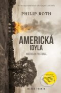 Kniha: Americká idyla (Philip Roth). Mladá fronta, 2009 Kniha: Americká idyla (Philip Roth). Mladá fronta, 2009