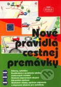 Kniha: Nové pravidlá cestnej premávky (Autorský kolektív). Nová Práca, 2009 Kniha: Nové pravidlá cestnej premávky (Autorský kolektív). Nová Práca, 2009
