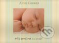Můj první rok - kalendář (Anne Geddes). New Wave, 2008 Můj první rok - kalendář (Anne Geddes). New Wave, 2008