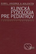 Kniha: Klinická fyziológia pre pediatrov (Kamil Javorka a kolektiv). Osveta, 1996 Kniha: Klinická fyziológia pre pediatrov (Kamil Javorka a kolektiv). Osveta, 1996