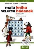 Kniha: Malá kniha velkých hádanek (Charles Barry Townsend). Portál, 2001 Kniha: Malá kniha velkých hádanek (Charles Barry Townsend). Portál, 2001