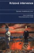 Kniha: Krizová intervence (Daniela Vodáčková a kolektiv). Portál, 2007 Kniha: Krizová intervence (Daniela Vodáčková a kolektiv). Portál, 2007