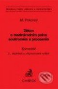 Zákon o mezinárodním právu soukromém a procesním - Komentář - Milan Pokorný, C. H. Beck, 2005