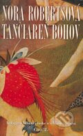 Kniha: Tančiareň bohov (Časť 2.) (Nora Roberts). Columbus, 2009 Kniha: Tančiareň bohov (Časť 2.) (Nora Roberts). Columbus, 2009