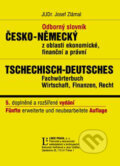 Kniha: Odborný slovník česko-německý z oblasti ekonomické, finanční a právní (Josef Zlámal). Linde, 2004 Kniha: Odborný slovník česko-německý z oblasti ekonomické, finanční a právní (Josef Zlámal). Linde, 2004