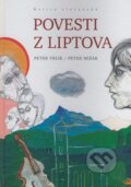 Kniha: Povesti z Liptova (Peter Mišák a Peter Vrlík). Matica slovenská, 2008 Kniha: Povesti z Liptova (Peter Mišák a Peter Vrlík). Matica slovenská, 2008