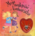 Kniha: Moja najlepšia kamarátka (Gaby Goldsack). Slovart, 2009 Kniha: Moja najlepšia kamarátka (Gaby Goldsack). Slovart, 2009