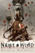 Kniha: The Name of the Wind (Patrick Rothfuss). Daw Books, 2017 Kniha: The Name of the Wind (Patrick Rothfuss). Daw Books, 2017