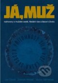 Kniha: Já, muž (Jan David, Václav Něměček a Zdeněk Weber). True Self, 2019 Kniha: Já, muž (Jan David, Václav Něměček a Zdeněk Weber). True Self, 2019