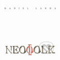 Hudební CD: Daniel Landa: Neofolk LP (Warner Music). Warner Music, 2019 Hudební CD: Daniel Landa: Neofolk LP (Warner Music). Warner Music, 2019