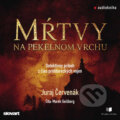 Audiokniha: Mŕtvy na Pekelnom vrchu (Juraj Červenák). Publixing, Slovart, 2019 Audiokniha: Mŕtvy na Pekelnom vrchu (Juraj Červenák). Publixing, Slovart, 2019