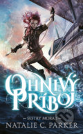 Kniha: Ohnivý príboj (Natalie C. Parker). Slovart, 2020 Kniha: Ohnivý príboj (Natalie C. Parker). Slovart, 2020
