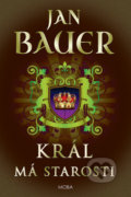 Kniha: Král má starosti (Jan Bauer). Moba, 2019 Kniha: Král má starosti (Jan Bauer). Moba, 2019