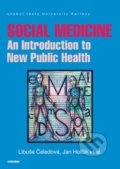 Kniha: Social Medicine (Jan Holčík a Libuše Čeledová). Karolinum, 2019 Kniha: Social Medicine (Jan Holčík a Libuše Čeledová). Karolinum, 2019