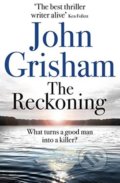 Kniha: The Reckoning (John Grisham). Hodder and Stoughton, 2019 Kniha: The Reckoning (John Grisham). Hodder and Stoughton, 2019