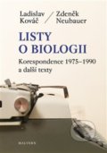 Kniha: Listy o biologii (Ladislav Kováč). Malvern, 2019 Kniha: Listy o biologii (Ladislav Kováč). Malvern, 2019