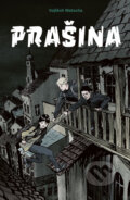 E-kniha: Prašina (Vojtěch Matocha), 2018 E-kniha: Prašina (Vojtěch Matocha), 2018