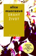 E-kniha: Drahý život (Alice Munro). Paseka, 2014 E-kniha: Drahý život (Alice Munro). Paseka, 2014
