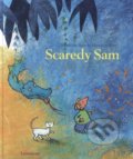 Kniha: Scaredy Sam (Mathilde Stein a Mies van Hout). , 2018 Kniha: Scaredy Sam (Mathilde Stein a Mies van Hout). , 2018