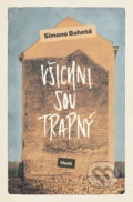 Kniha: Všichni sou trapný (Simona Bohatá), 2019 Kniha: Všichni sou trapný (Simona Bohatá), 2019