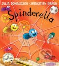 Kniha: Spinderella (Julia Donaldson). Egmont Books, 2016 Kniha: Spinderella (Julia Donaldson). Egmont Books, 2016