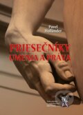 Kniha: Priesečníky umenia a práva (Pavel Hollander). Aleš Čeněk, 2019 Kniha: Priesečníky umenia a práva (Pavel Hollander). Aleš Čeněk, 2019