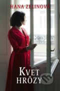 Kniha: Kvet hrôzy (Hana Zelinová), 2019 Kniha: Kvet hrôzy (Hana Zelinová), 2019