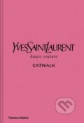 Kniha: Yves Saint Laurent Catwalk (Thames & Hudson). Thames & Hudson, 2019 Kniha: Yves Saint Laurent Catwalk (Thames & Hudson). Thames & Hudson, 2019