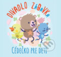 Hudební CD: Divadlo ZáBaVKa: Cédečko pre deti (Hudobné albumy). Hudobné albumy, 2019 Hudební CD: Divadlo ZáBaVKa: Cédečko pre deti (Hudobné albumy). Hudobné albumy, 2019