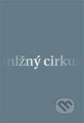 Kniha: Mlžný cirkus (David Růžička). Pavel Mervart, 2019 Kniha: Mlžný cirkus (David Růžička). Pavel Mervart, 2019