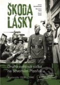 Kniha: Škoda lásky (Irena Bukačová, Karel Rom a Miroslav Hus). Machart, 2019 Kniha: Škoda lásky (Irena Bukačová, Karel Rom a Miroslav Hus). Machart, 2019