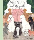 Kniha: Monty and the Poodles (Katie Harnett). Flying Eye Books, 2019 Kniha: Monty and the Poodles (Katie Harnett). Flying Eye Books, 2019