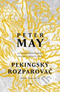 Kniha: Pekingský rozparovač (Peter May). Host, 2019 Kniha: Pekingský rozparovač (Peter May). Host, 2019