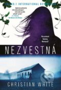 E-kniha: Nezvestná (Christian White), 2019 E-kniha: Nezvestná (Christian White), 2019