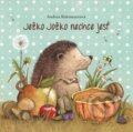 Kniha: Ježko Jožko nechce jesť (Andrea Reitmeyer), 2019 Kniha: Ježko Jožko nechce jesť (Andrea Reitmeyer), 2019