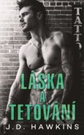 Kniha: Láska a tetování (J.D. Hawkins), 2019 Kniha: Láska a tetování (J.D. Hawkins), 2019