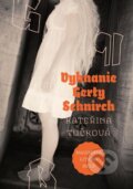 E-kniha: Vyhnanie Gerty Schnirch (Kateřina Tučková). Tatran, 2019 E-kniha: Vyhnanie Gerty Schnirch (Kateřina Tučková). Tatran, 2019