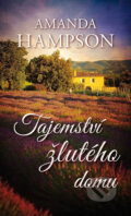 Kniha: Tajemství žlutého domu (Amanda Hampson). Baronet, 2019 Kniha: Tajemství žlutého domu (Amanda Hampson). Baronet, 2019